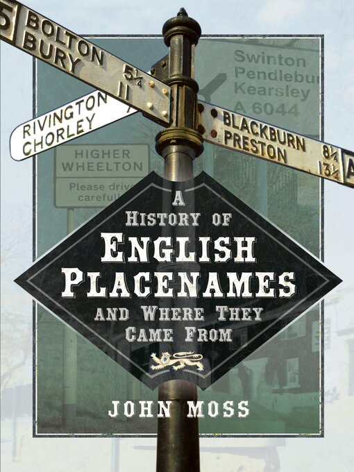 Title details for A History of English Place Names and Where They Came From by John Moss - Available